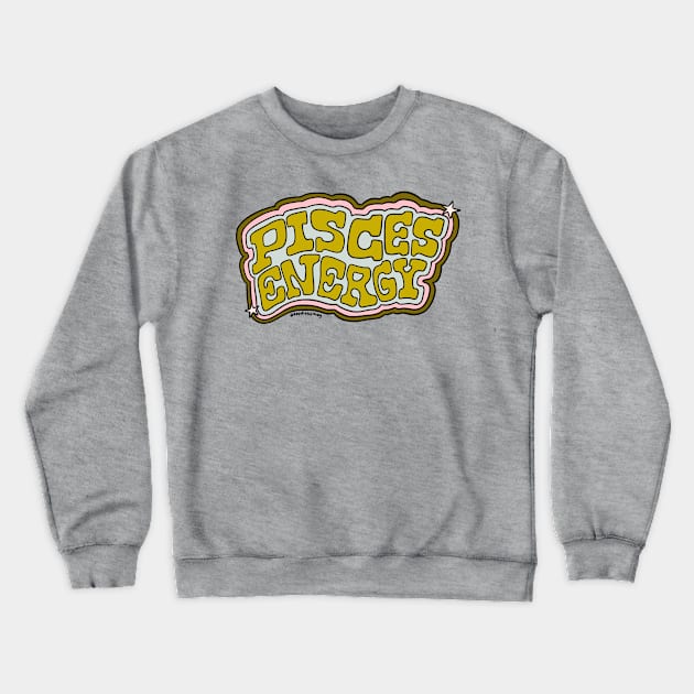 Pisces Energy Crewneck Sweatshirt by Doodle by Meg